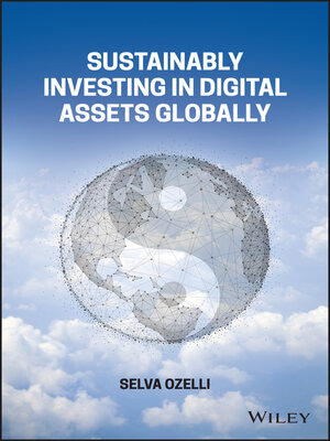 cover image of Sustainably Investing in Digital Assets Globally